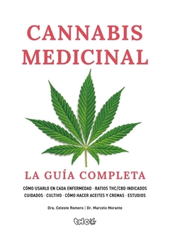 CANNABIS MEDICINAL LA GUIA COMPLETA - ROMERO CELESTE MORANTE MARCELA