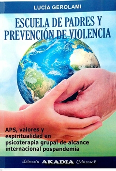 ESCUELA DE PADRES Y PREVENCION DE VIOLENCIA - LUCIA GEROLAMI