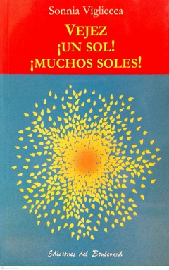 VEJEZ UN SOL MUCHOS SOLES - SONNIA VIGLIECCA