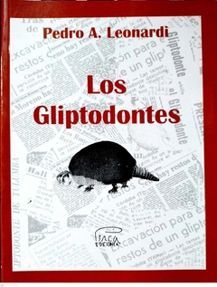 LOS GLIPTODONTES - PEDRO LEONARDI