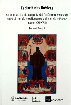 ESCLAVITUDES IBERICAS - BERNARD VINCENT