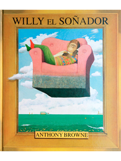 WILLY EL SOÑADOR - BROWNE ANTHONY