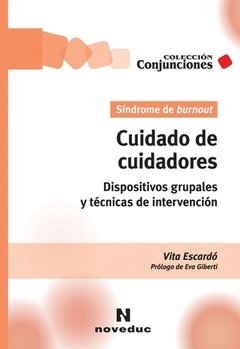 SINDROME DE BURNOUT CUIDADO DE CUIDADORES - ESCARDO VITA