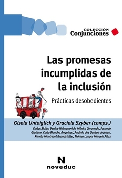 PROMESAS INCUMPLIDAS DE LA INCLUSION LAS - SKLIAR CARLOS UNTOIGLICH G