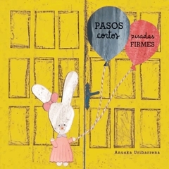 "PASOS CORTOS, PISADAS FIRMES", el cuento de Lieve, por Anuska Uribarrena