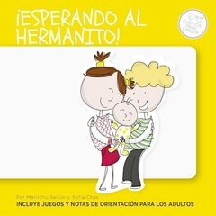 “ESPERANDO AL HERMANITO!”, por Maritchu Seitún & Sofía Chas