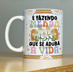 Caneca É Fazendo M