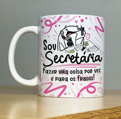 Caneca Sou Secretária(o)