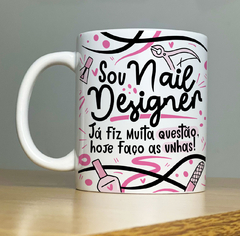 Caneca Sou Nail Designer - comprar online