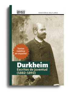 Émile Durkheim. Escritos de Juventud (1882-1893) - Émile Durkheim