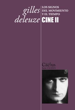 Cine II. Los signos del movimiento y del tiempo - Gilles Deleuze