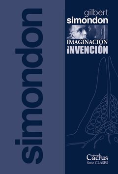 Imaginación e invención - Gilbert Simondon