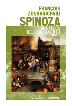 Spinoza. Una física del pensamiento - Fran?ois Zourabichvili