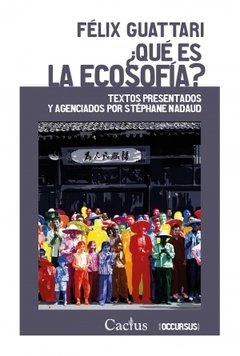 Qué es la ecosofía? - Félix Guattari