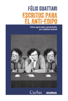 Escritos para el Anti-Edipo - Félix Guattari