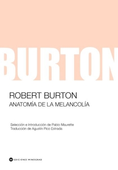 Anatomía de la melancolía - Robert Burton