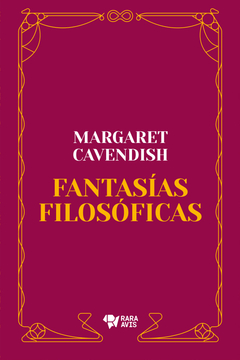 Fantasías Filosóficas - Margaret Cavendish