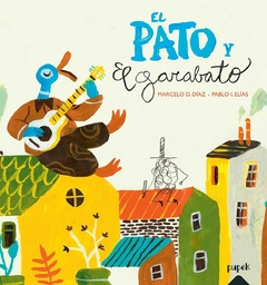 El pato y el garabato - Marcelo Diaz, Pablo Elías