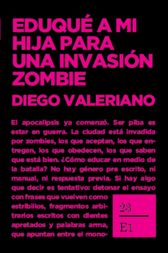 Eduqué a mi hija para una invasion zombie - Diego Valeriano