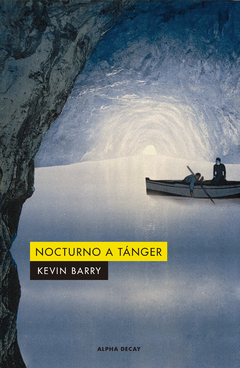 Nocturno a Tánger - Kevin Barry