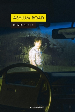 Asylum Road - Olivia Sudjic