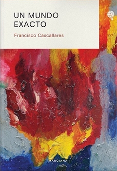 Un mundo exacto - Francisco Cascallares