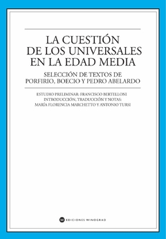 La cuestión de los universales en la Edad Media. Selección de textos de Porfirio Boecio y Pedro Abelardo