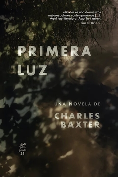 Primera Luz - Charles Baxter