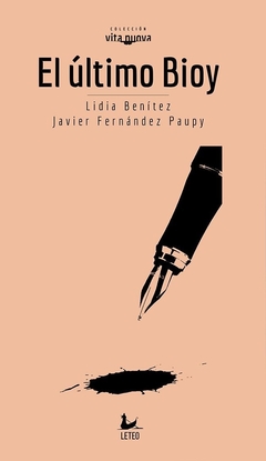 El último Bioy - Lidia Benítez / Javier Fernández Paupy