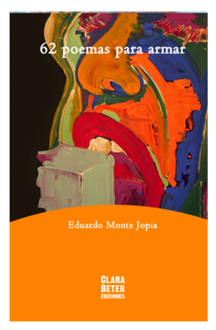 62 poemas para armar - Eduardo Monte Jopia