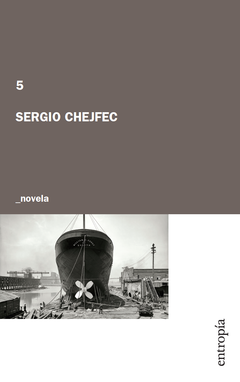 5 - Sergio Chejfec