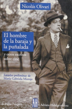 El Hombre De La Baraja Y La Puñalada - Nicolas Olivari