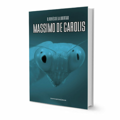 El Revés de la libertad - Massimo de Carolis