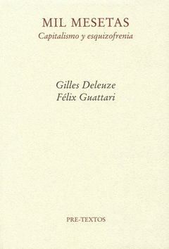 Mil Mesetas. Capitalismo y esquizofrenia - Gilles Deleuze