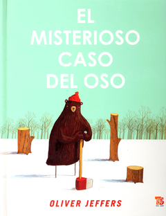 El misterioso caso del oso - Oliver Jeffers