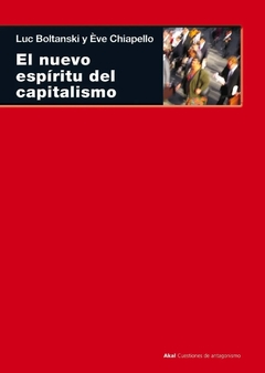 El nuevo espíritu del capitalismo - Luc Boltanski y Ève Chiapello