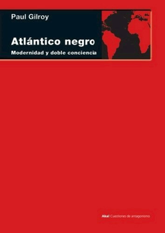 Atlántico negro - Paul Gilroy