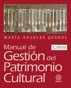 Manual de Gestión del Patrimonio Cultural - María Ángeles Querol