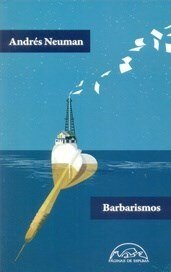 Barbarismos - Andrés Neuman