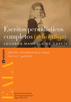 Escritos periodísticos completos (1860-1892) - Eduarda Mansilla de García