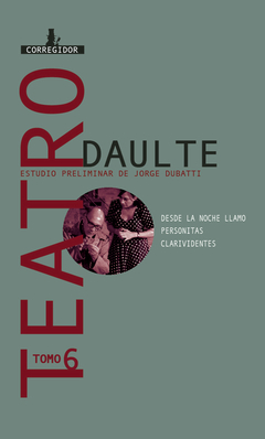 Teatro 6 - Javier Daulte