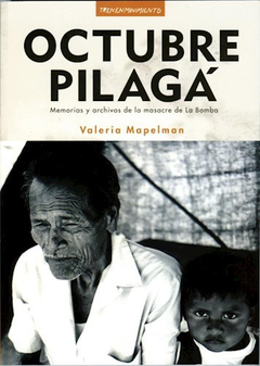 Octubre Pilagá - Valeria Mapelman