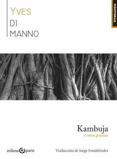 Kambuja y otros poemas - Yves Di Manno