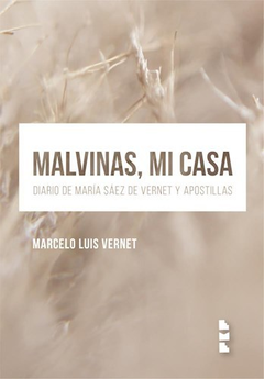 Malvinas mi casa - Marcelo Luis Vernet - comprar online