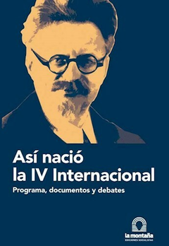 Así nació la IV Internacional - León Trotsky