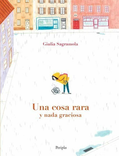 Una cosa rara y nada graciosa - Giulia Sagramola