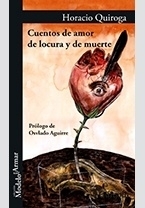 Cuentos de amor, de locura y de muerte - Horacio Quiroga