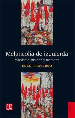 Melancolía de izquierda - Enzo Traverso