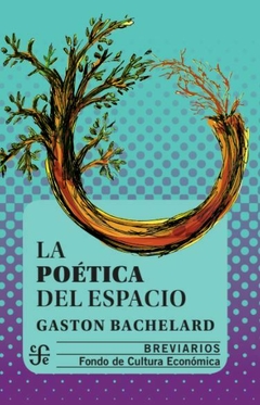 la poética del espacio - Gaston Bachelard