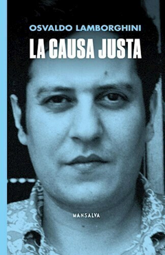 La causa justa - Osvaldo Lamborghini